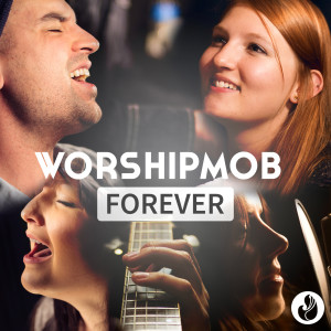 ดาวน์โหลดและฟังเพลง Forever (Reprise) พร้อมเนื้อเพลงจาก WorshipMob