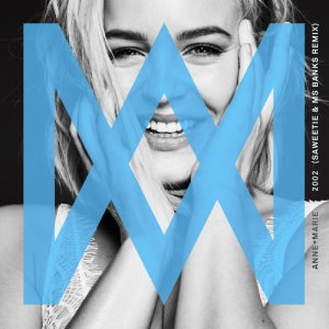 ดาวน์โหลดและฟังเพลง 2002 (Saweetie & Ms Banks Remix) พร้อมเนื้อเพลงจาก Anne-Marie