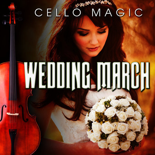 Here Comes the Bride (Bridal Chorus) [Cello & Orchestra Version]