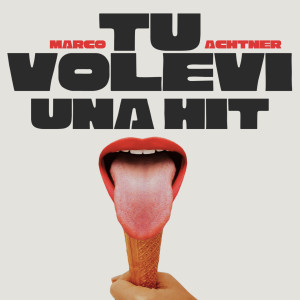 Listen to Tu volevi una hit song with lyrics from Marco Achtner