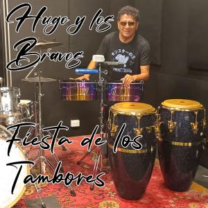 ดาวน์โหลดและฟังเพลง Fiesta de los Tambores พร้อมเนื้อเพลงจาก Hugo y los Bravos