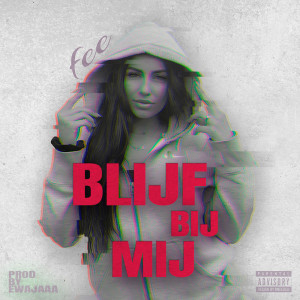 收聽Fee的Blijf Bij Mij歌詞歌曲