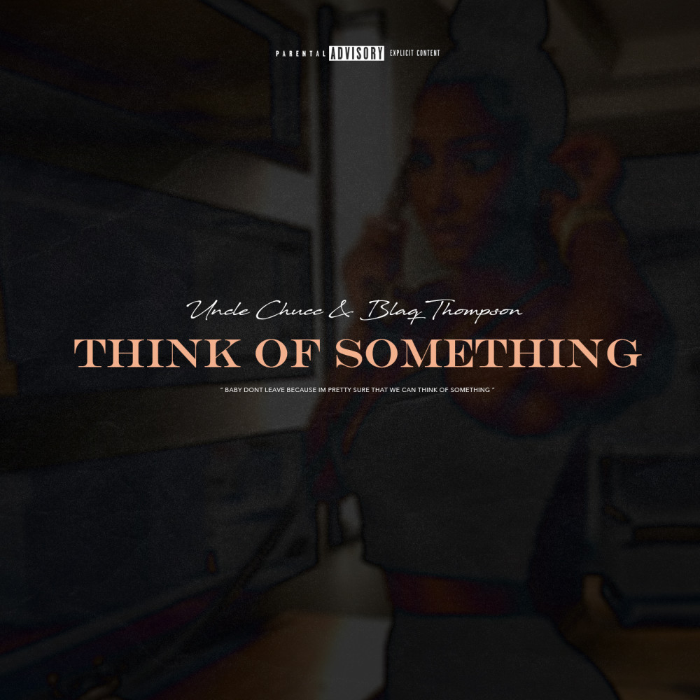 Think Of Something (Explicit)
