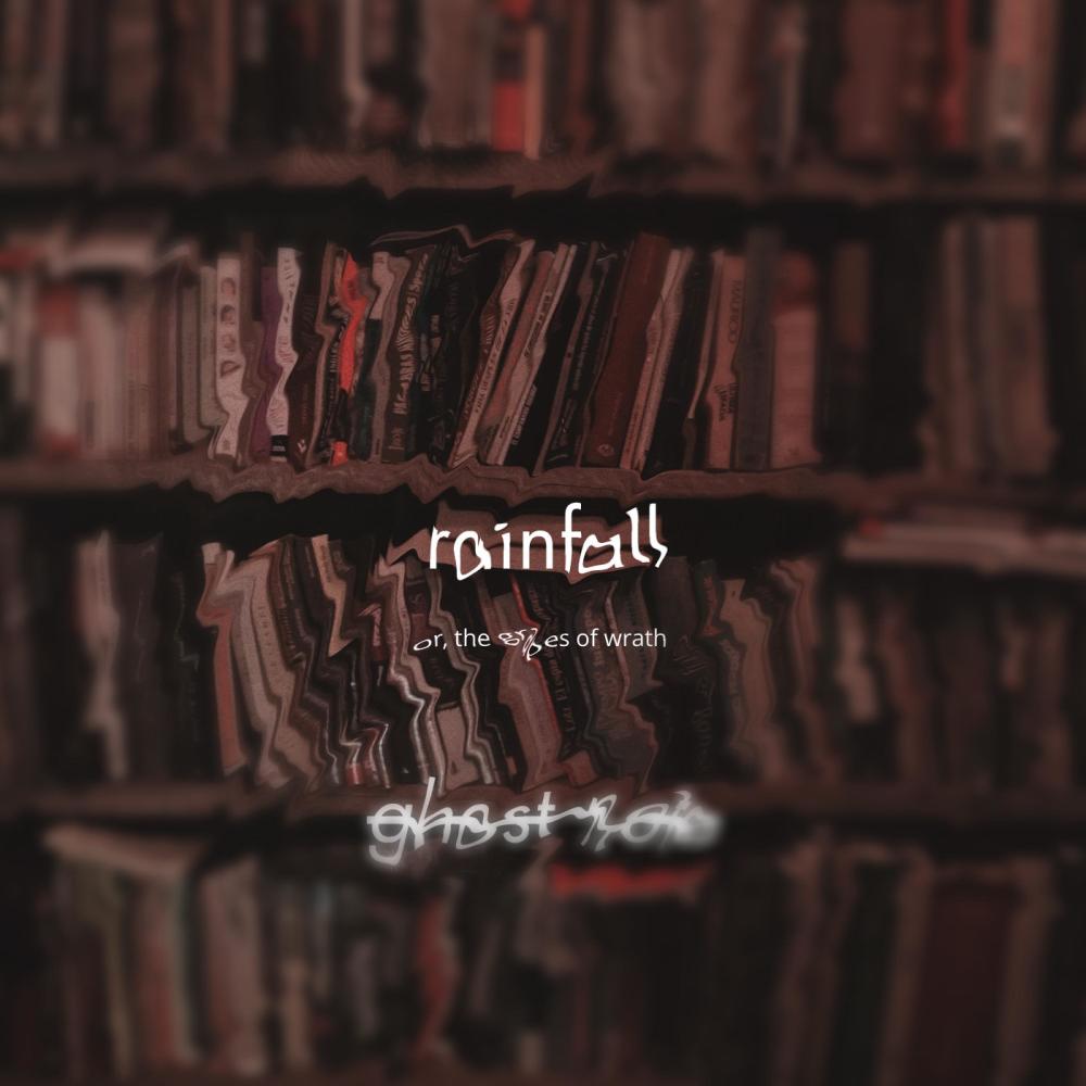 Rainfall (The Grapes of Wrath) (Explicit)