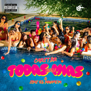 Album Todas Son Mías (Explicit) from Carit Br