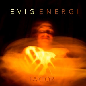 收聽Faktor的Evig Energi歌詞歌曲