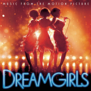 อัลบัม Dreamgirls (Music from the Motion Picture) ศิลปิน Dreamgirls (Motion Picture Soundtrack)