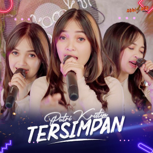Dengarkan Tersimpan lagu dari Putri Kristya dengan lirik