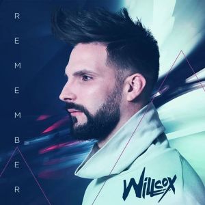 收听Willcox的Remember (Vocal Mix)歌词歌曲