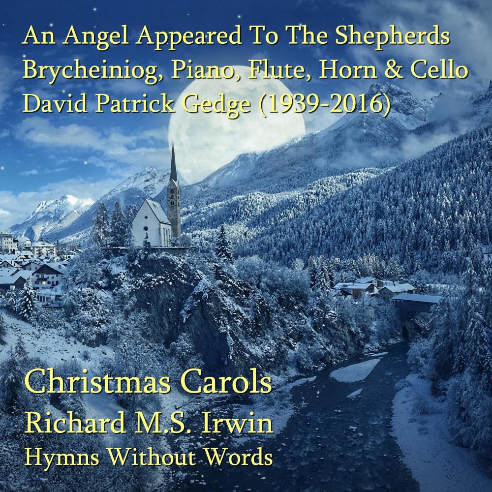 An angel appeared to the shepherds (Brycheiniog - 4 verses) - Piano, Flute, Horn and Cello 2020