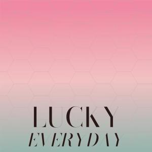 ดาวน์โหลดและฟังเพลง Lucky Everyday พร้อมเนื้อเพลงจาก Enric Hiva