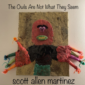 scott allen martinez的專輯The Owls Are Not What They Seem