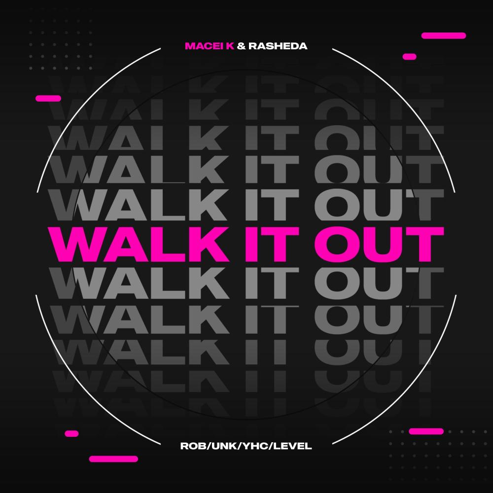 Walk it Out (feat. Jigg Like Rob, Level & Unk) (Explicit)