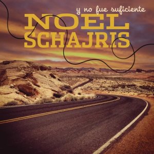 ดาวน์โหลดและฟังเพลง Y No Fue Suficiente พร้อมเนื้อเพลงจาก Noel Schajris