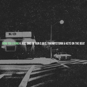 Listen to How You Living (Explicit) song with lyrics from K Jizz