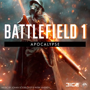 อัลบัม Battlefield 1: Apocalypse (Original Soundtrack) ศิลปิน Patrik Andrén