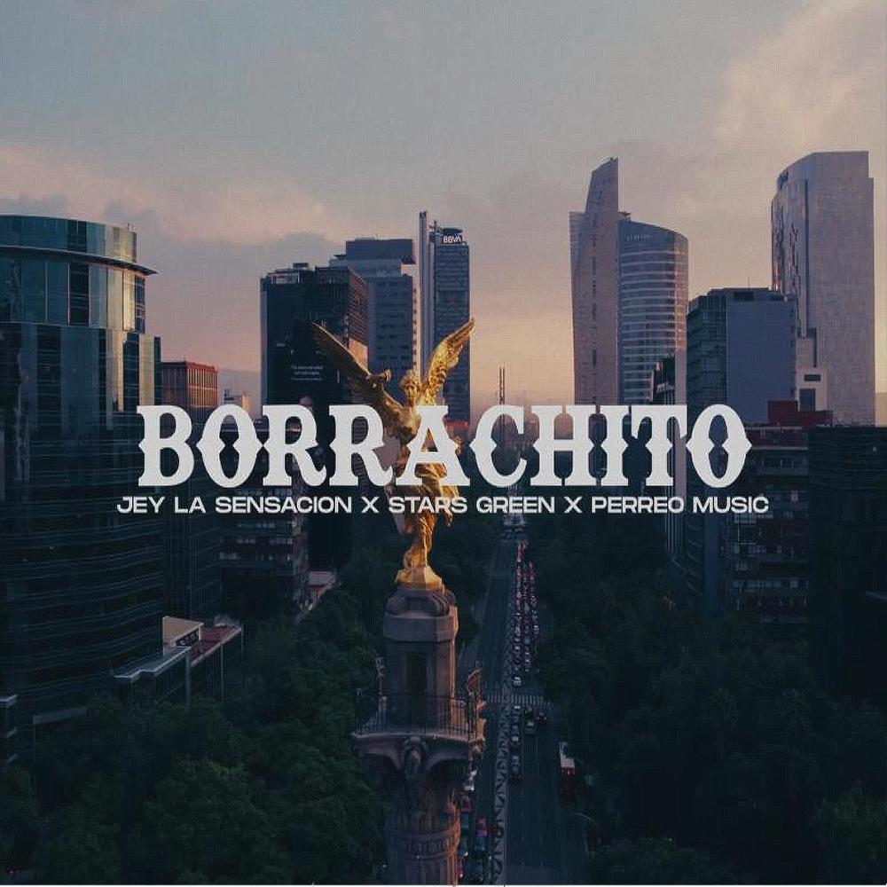 Borrachito (feat. StarsGreen) (Explicit)