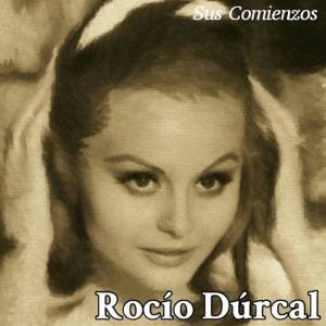 Rocio Durcal的專輯Rocío Dúrcal - Sus Comienzos