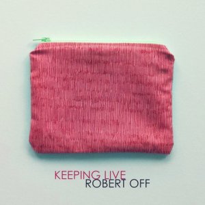Robert Off的專輯Keeping Live