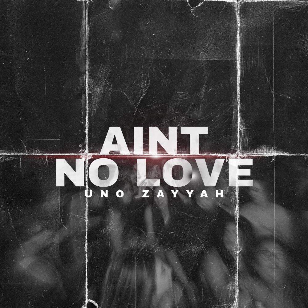 Aint No Love (Explicit)