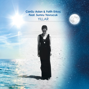 Listen to Yıllar song with lyrics from Cansu Aslan