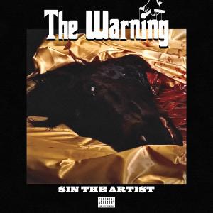 Sin The Artist的專輯The Warning (Explicit)