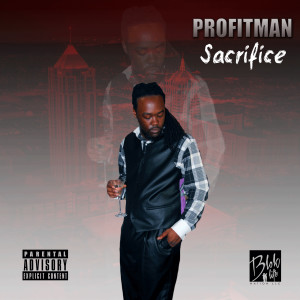 收聽ProfitMan的Sacrifice (Explicit)歌詞歌曲
