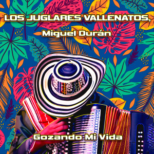 Album Gozando Mi Vida from Miguel Durán