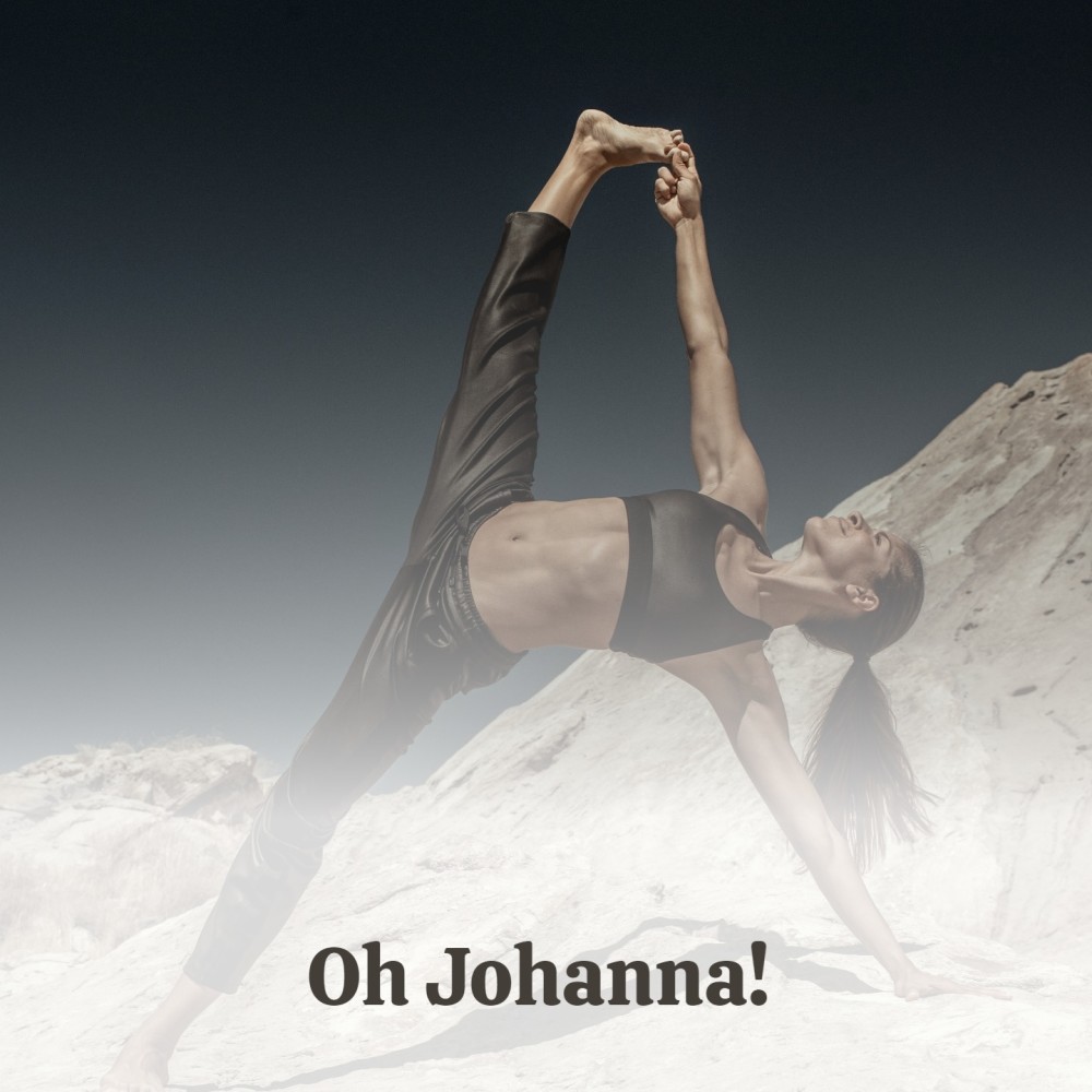 Oh Johanna!