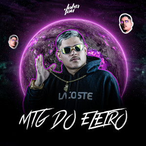 Listen to Mtg do eletro (Explicit) song with lyrics from John Lou