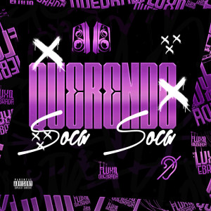 Mc Magrinho的專輯Querendo Soca Soca (Explicit)