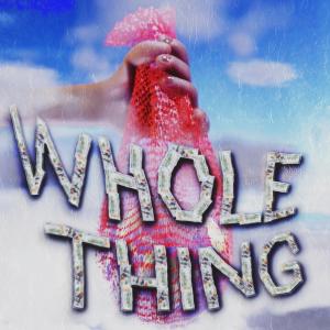 Whole Thing (Explicit) dari Boofpaxkmooky