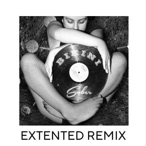 Album Sober (EXTENTED REMIX) oleh Bikini