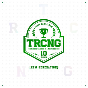 Album TRCNG 1ST MINI Album [NEW GENERATION] oleh TRCNG