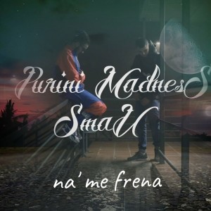 Album Na´ Me Frena oleh Smau