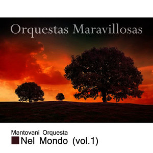 ดาวน์โหลดและฟังเพลง Atardecer Canadiense พร้อมเนื้อเพลงจาก Mantovani