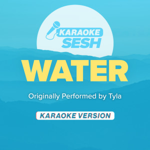 Water (Originally Performed by Tyla) (Karaoke Version)