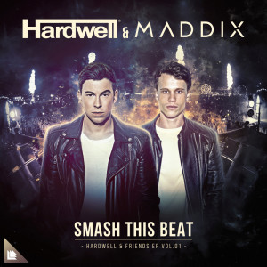 Listen to Smash This Beat (Extended Mix) song with lyrics from Hardwell