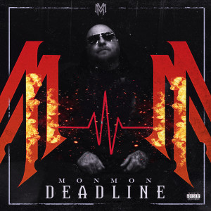 Album Deadline (Explicit) from MonMon
