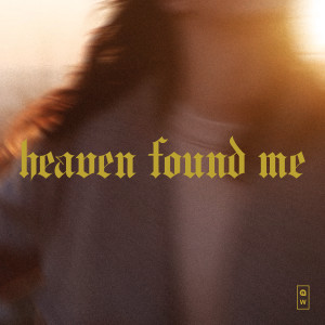 Listen to Heaven Found Me song with lyrics from NewSpring Worship