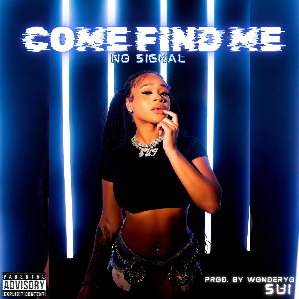 Come Find Me (Explicit)