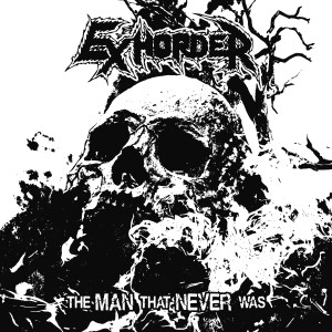 Exhorder的專輯The Man That Never Was (Explicit)