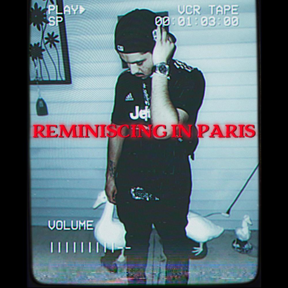 REMINISCING IN PARIS (Explicit)