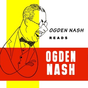Listen to The Strange Case Of Mr. Ormantude's Bride song with lyrics from Ogden Nash