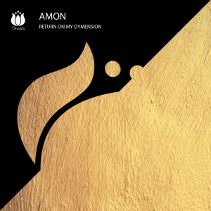 Listen to Return On My Dymension song with lyrics from Amon