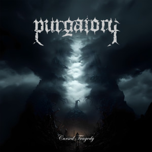 Listen to Cursed Tragedy song with lyrics from Purgatory