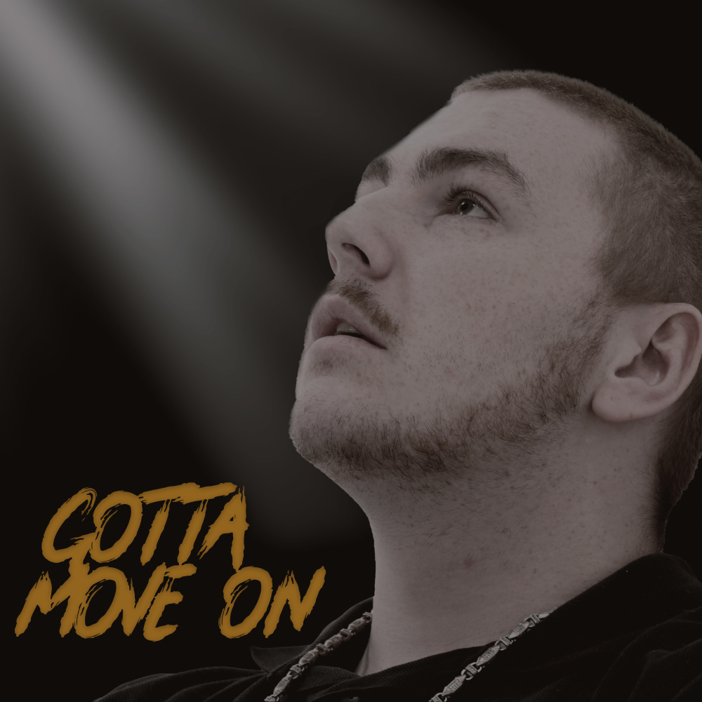 Gotta Move On