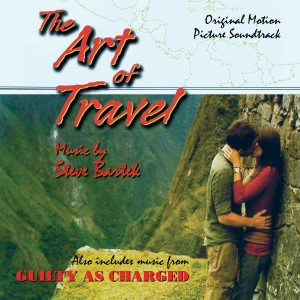 Steve Bartek的專輯Art of Travel / Guilty as Charged (Original Motion Picture Soundtracks)