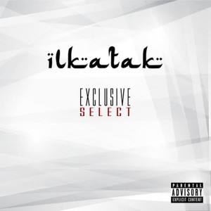 İlkatak的專輯Exclusive Select