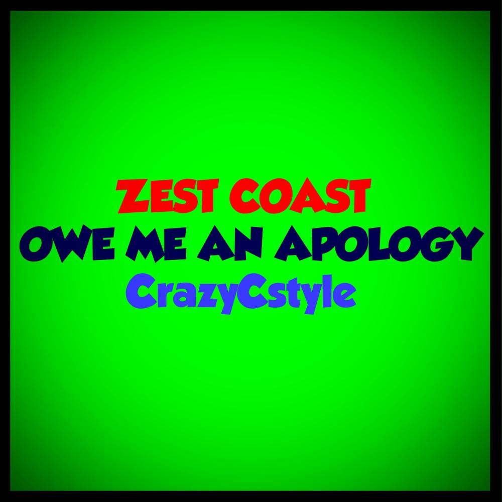 Owe Me An Apology (feat. CrazyCstyle) (Remastered|Explicit)